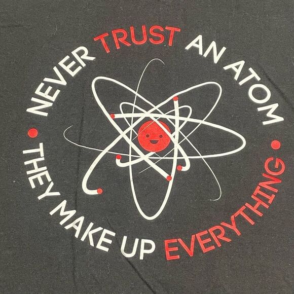 Never Trust an Atom V Neck Tee N0429 - Picture 1 of 5